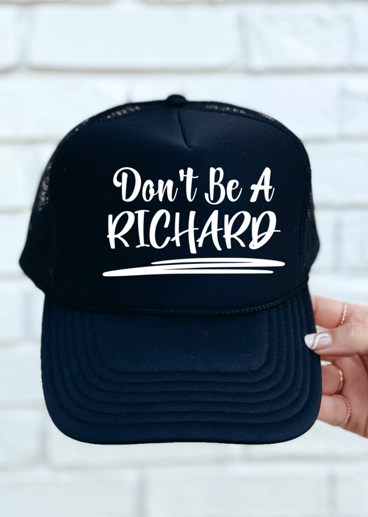 Don't Be A Richard Trucker Hat