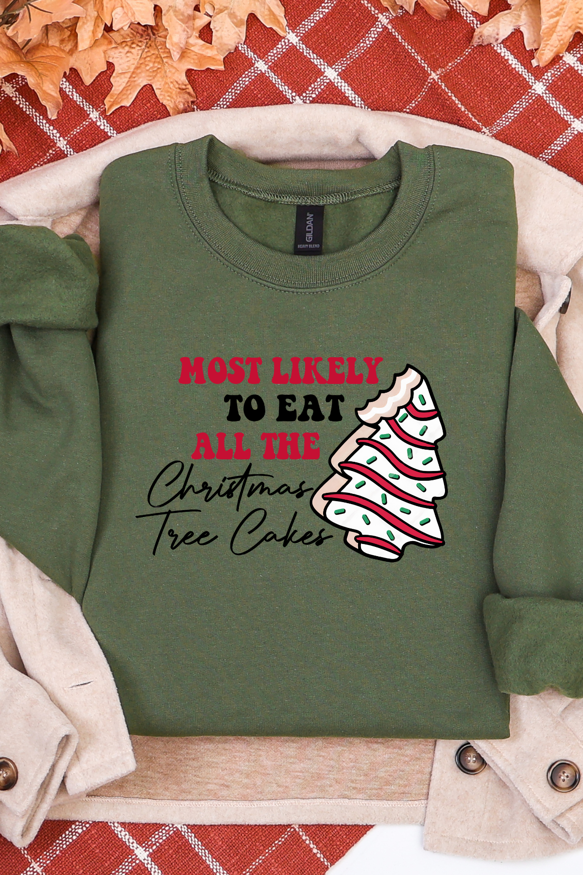 Most Likely To Eat All The Tree Cakes Sweatshirt
