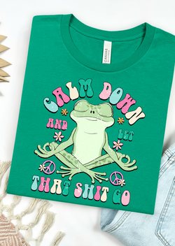 Calm the Frog Down Bella Canvas T-Shirt