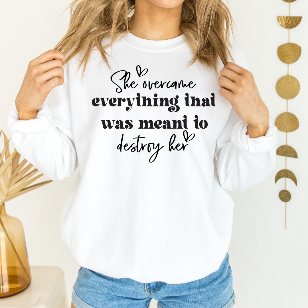 She Overcame Graphic Sweatshirt