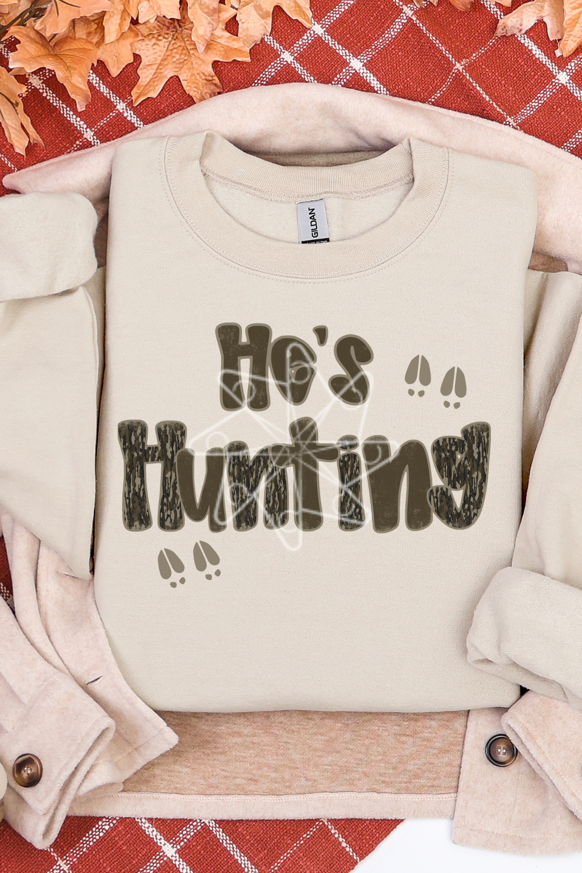 He’s Hunting Season Camo Sweatshirt