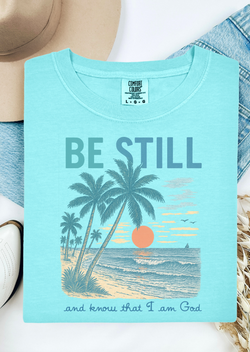 Be Still Comfort Colors T-Shirt