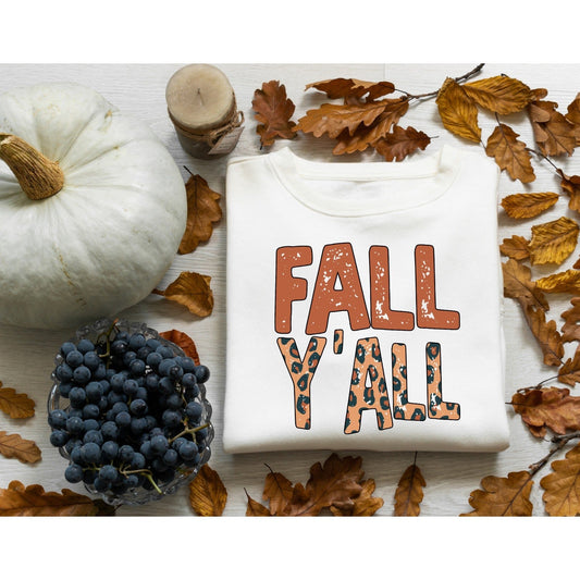 Fall yall   Sweatshirt