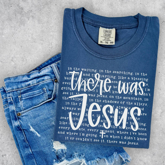 There was Jesus   Graphic Tee