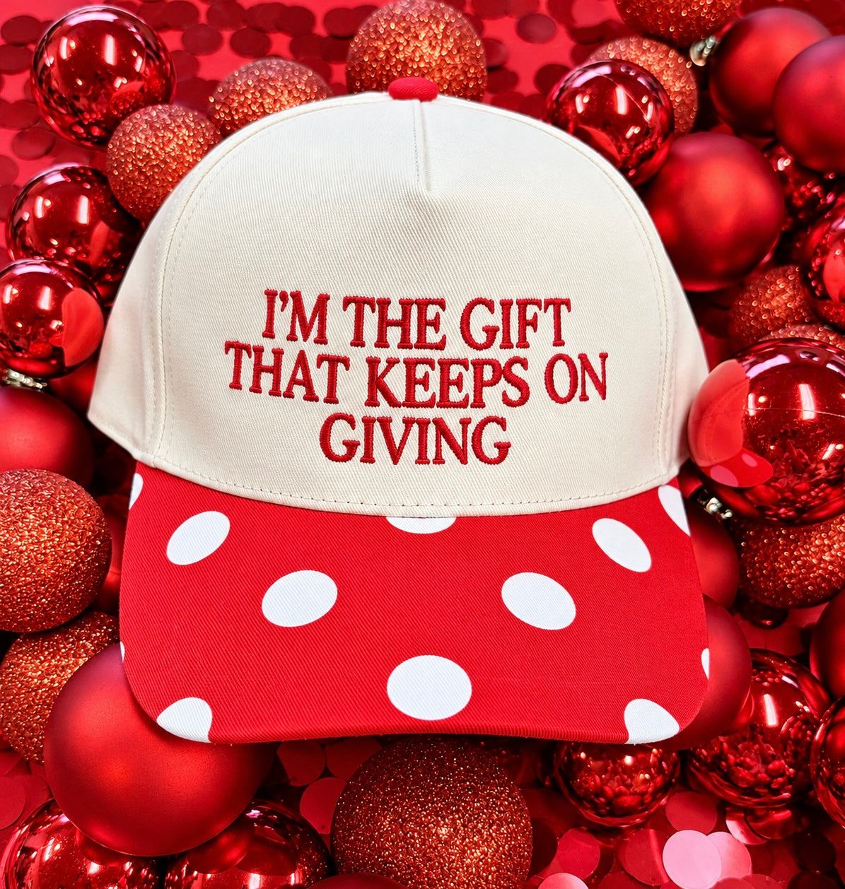 I’m The Gift That Keeps Giving Polka Dot Hat