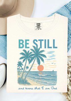 Be Still Comfort Colors T-Shirt