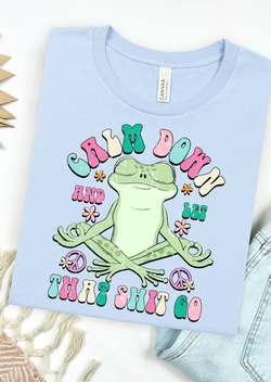 Calm the Frog Down Bella Canvas T-Shirt