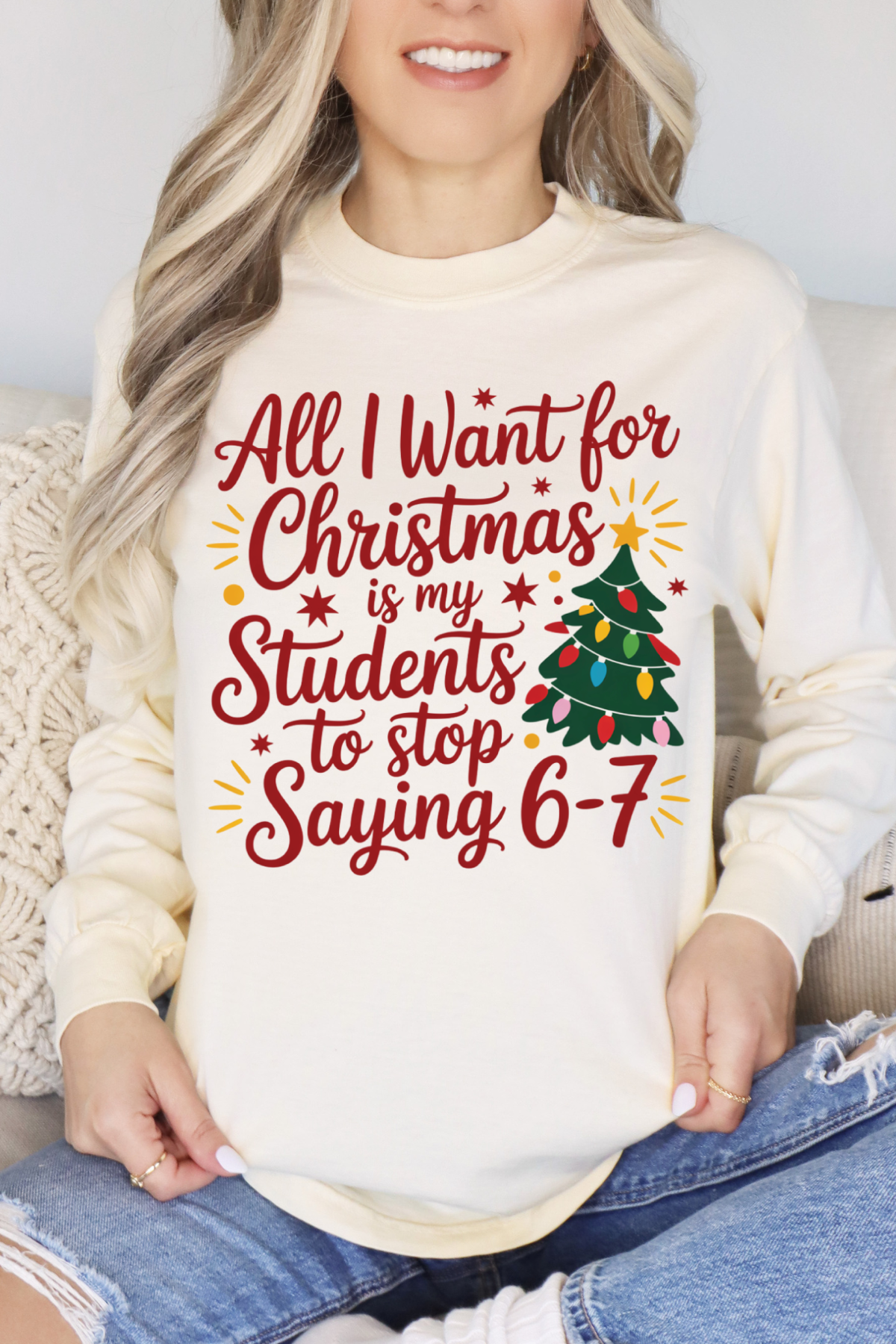 All I Want For Christmas Teacher Edition CC Long Sleeve
