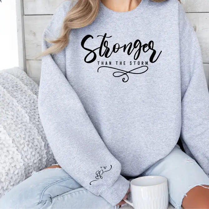 Stronger Than The Storm Graphic Sweatshirt