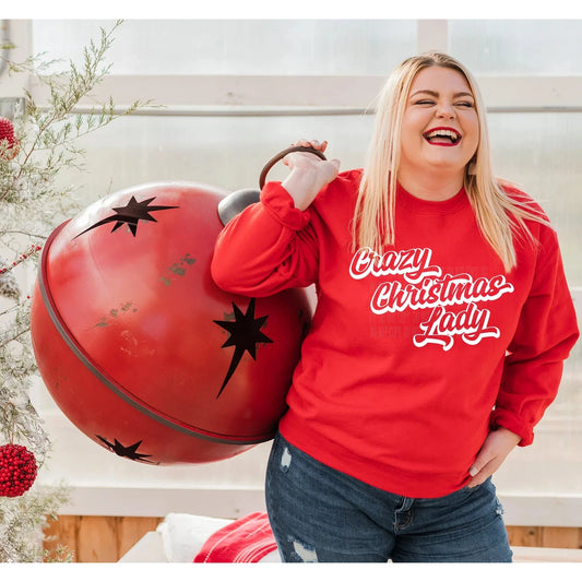Crazy Christmas Lady~ Graphic Tee/Sweatshirt options