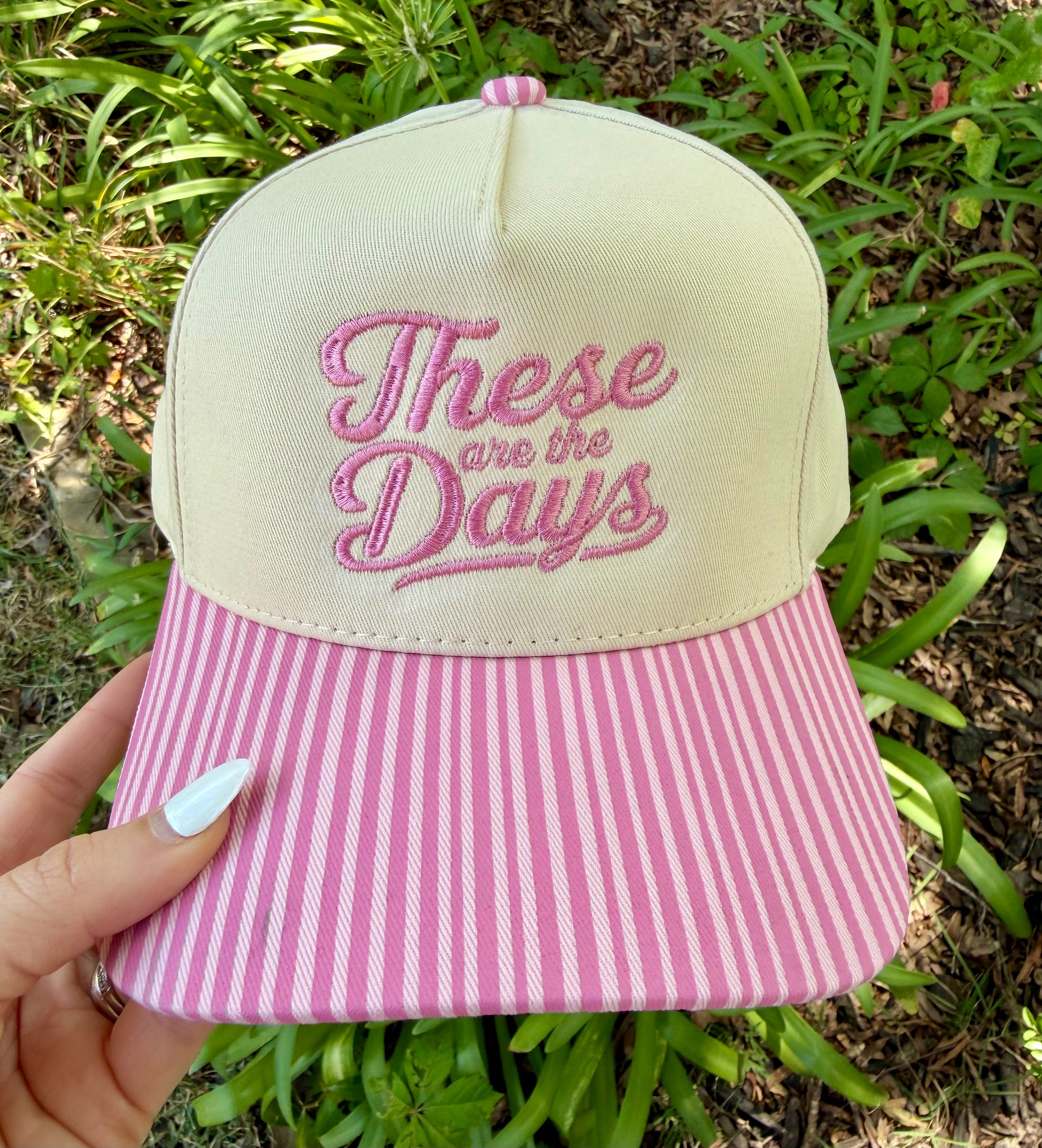 These Are The Days Stripe Hat
