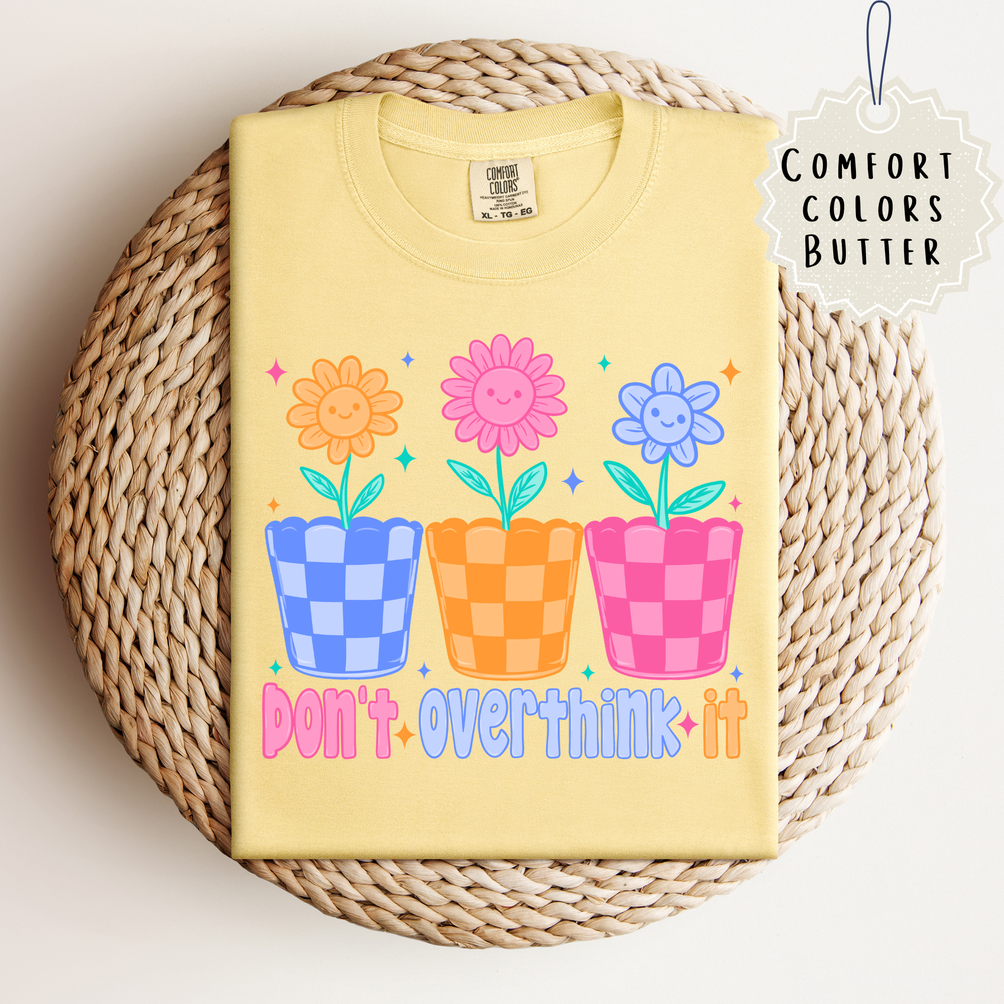 Don’t Overthink It Tee.