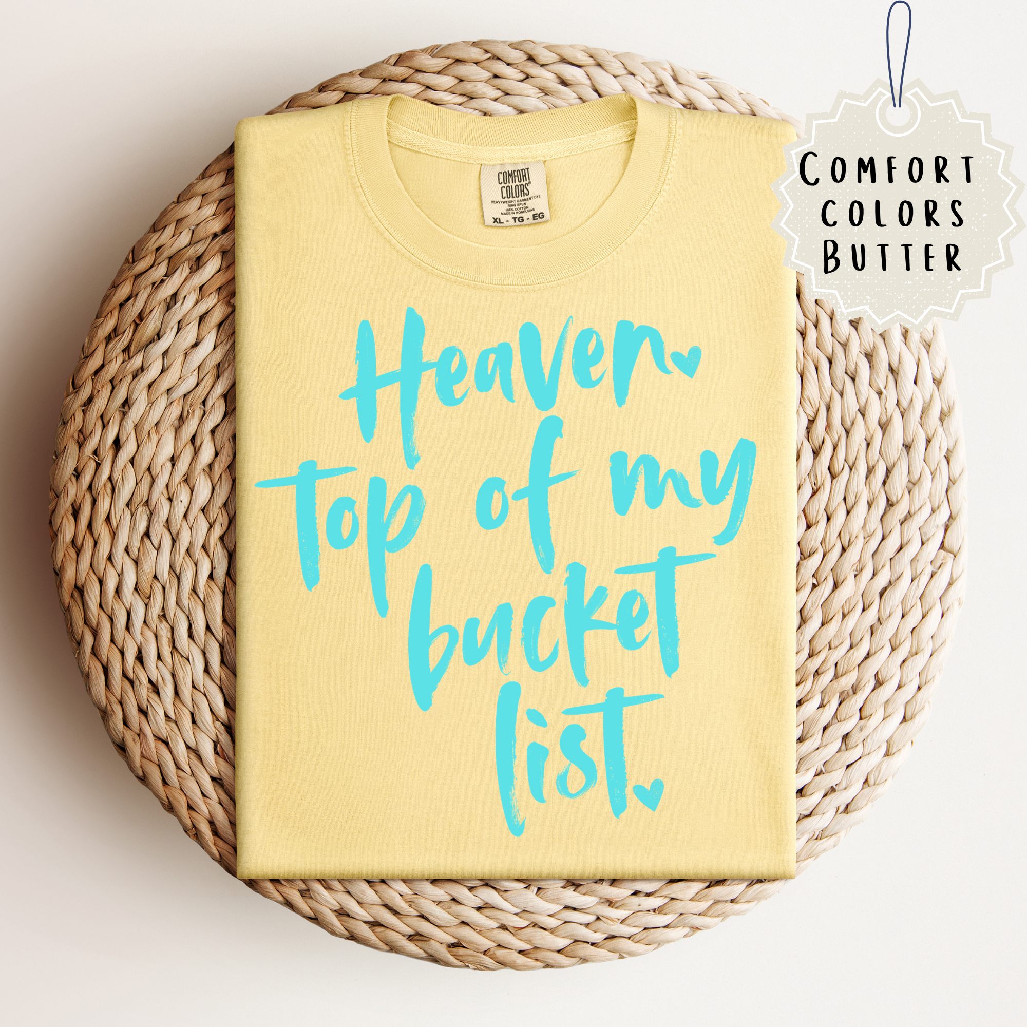 Heaven Bucket List Tee.