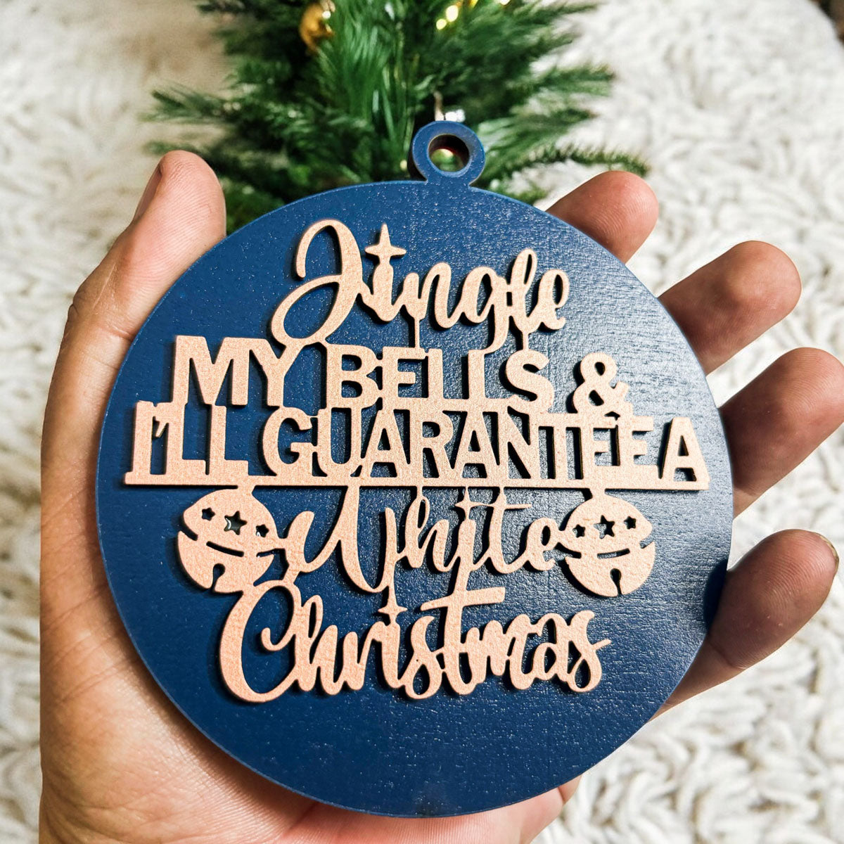 Jingle my bells & I'll Guarantee a White Christmas Gift Funny