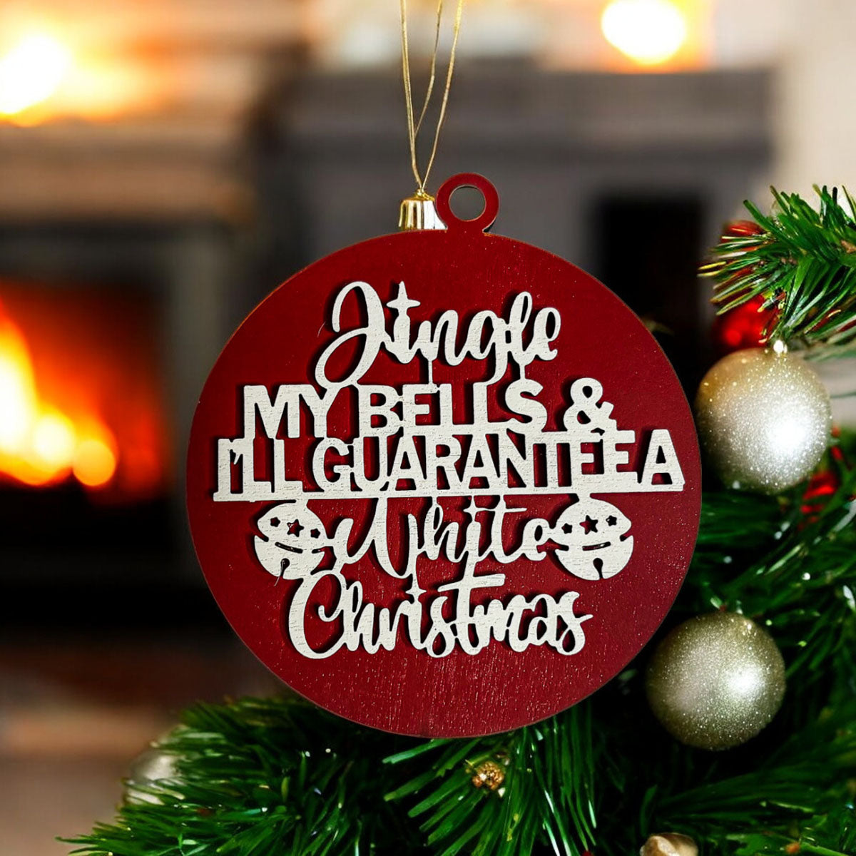 Jingle my bells Christmas ornaments
Jingle my bells ornament
Guarantee a white christmas