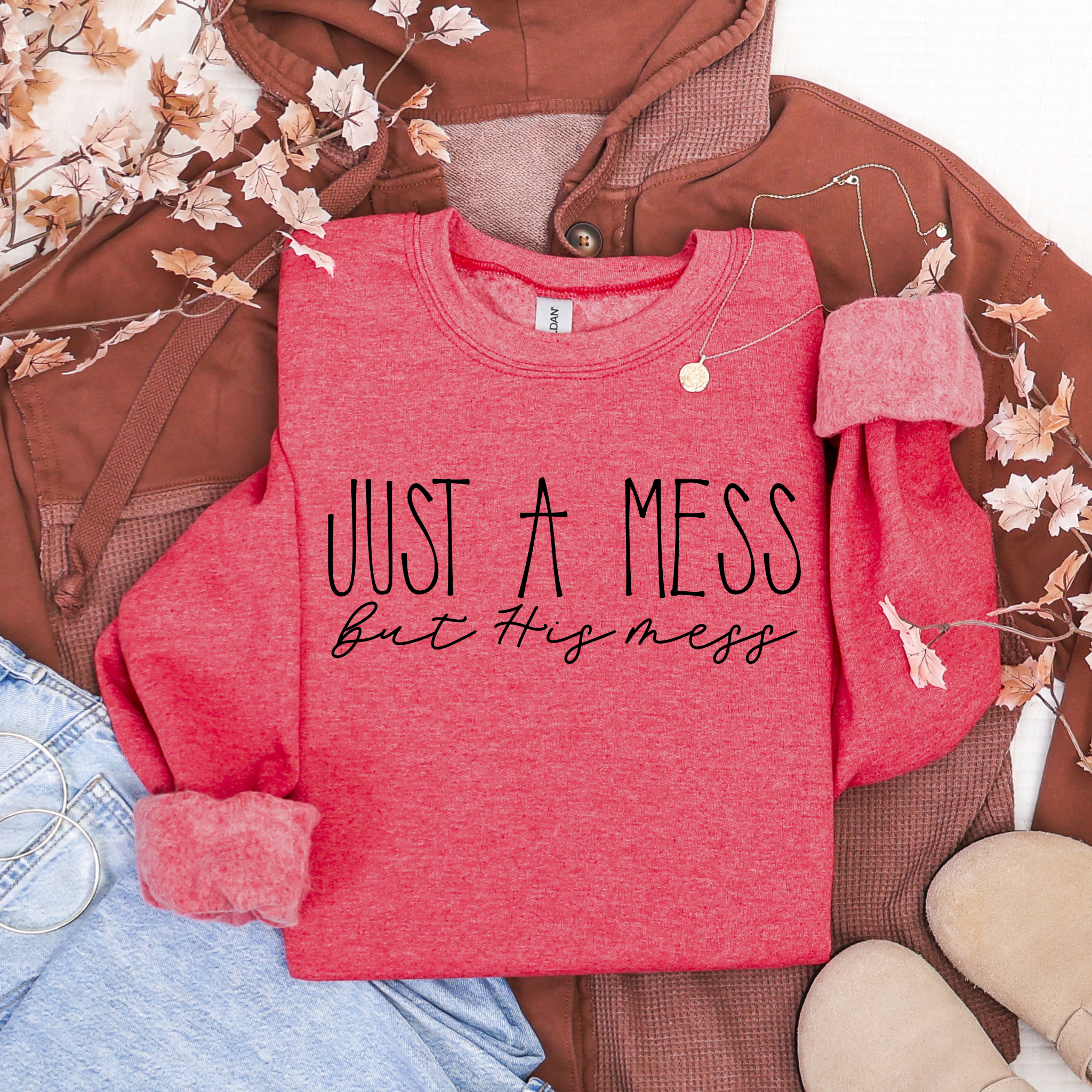 Just A Mess Sweatshirt