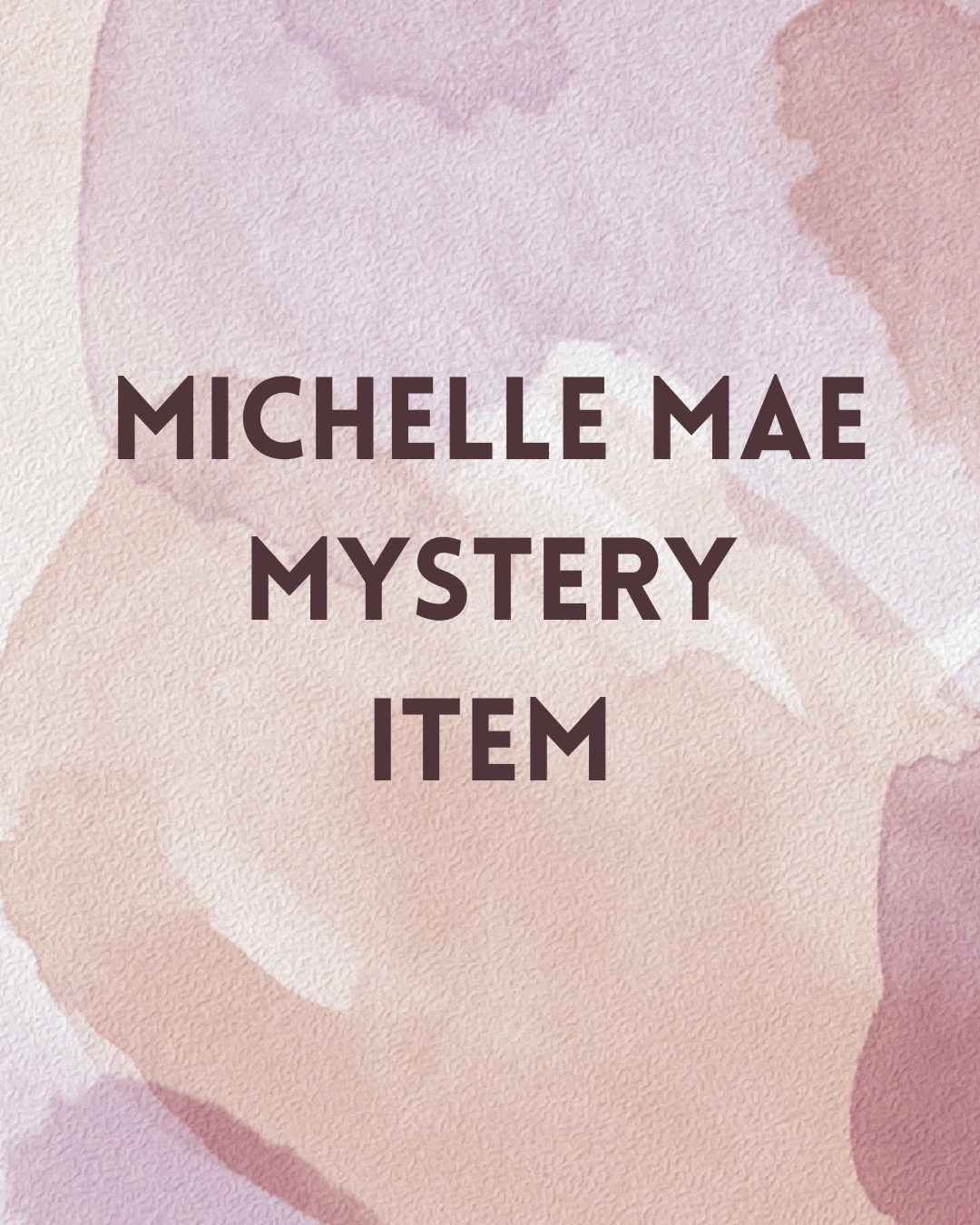 Michelle Mae Mystery Item