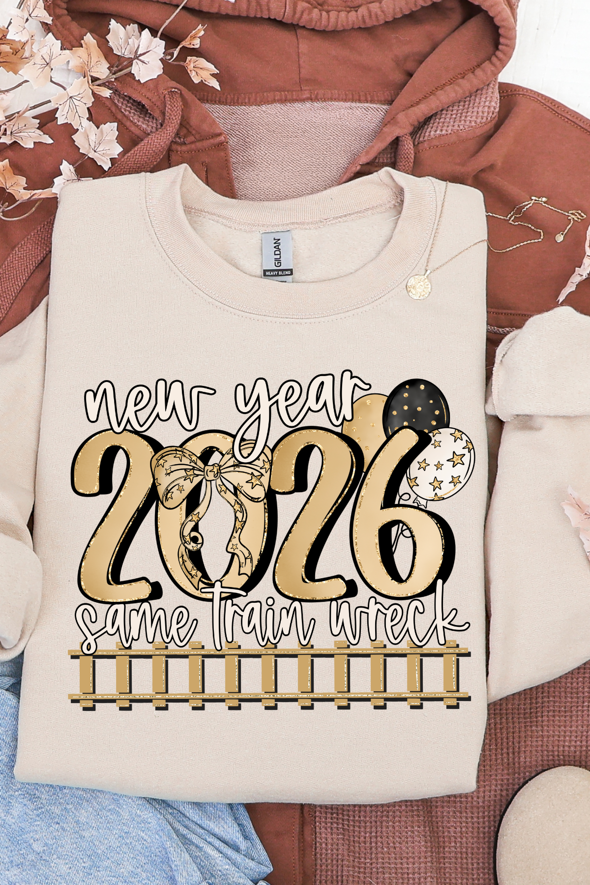 New Year 2026 Same Train Wreck Sweatshirt