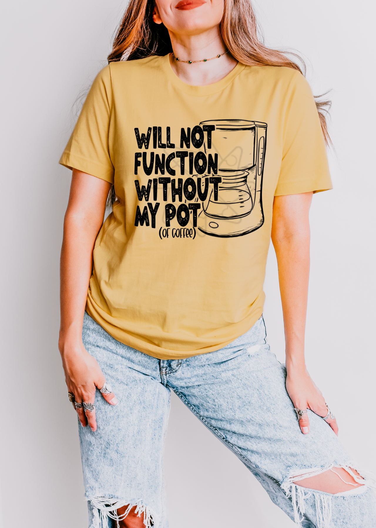 Not Without My Pot (Coffee) Tee