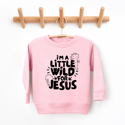 Wild For Jesus Youth & Toddler Sweatshirt