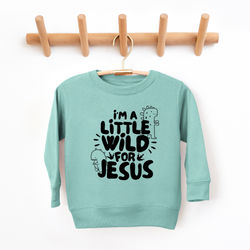 Wild For Jesus Youth & Toddler Sweatshirt