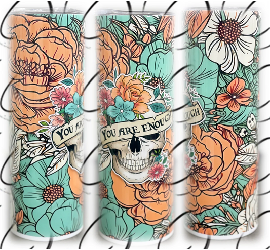 PREORDER: You are Enough Floral Skull Skinny Tumbler