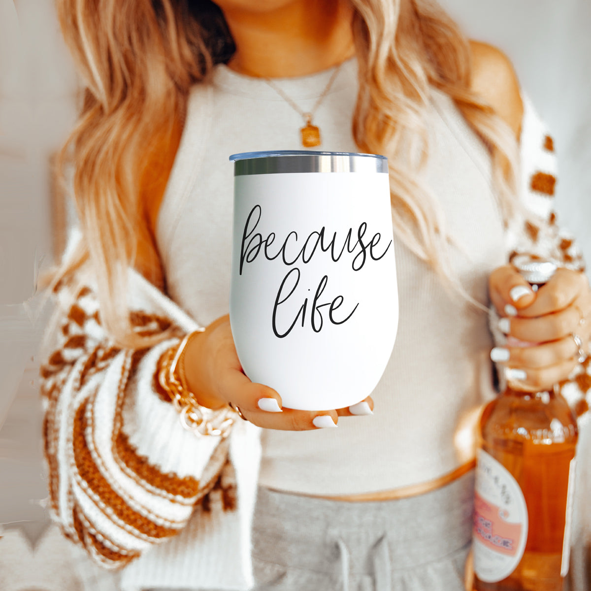 Because Life 17oz PRE-ORDER