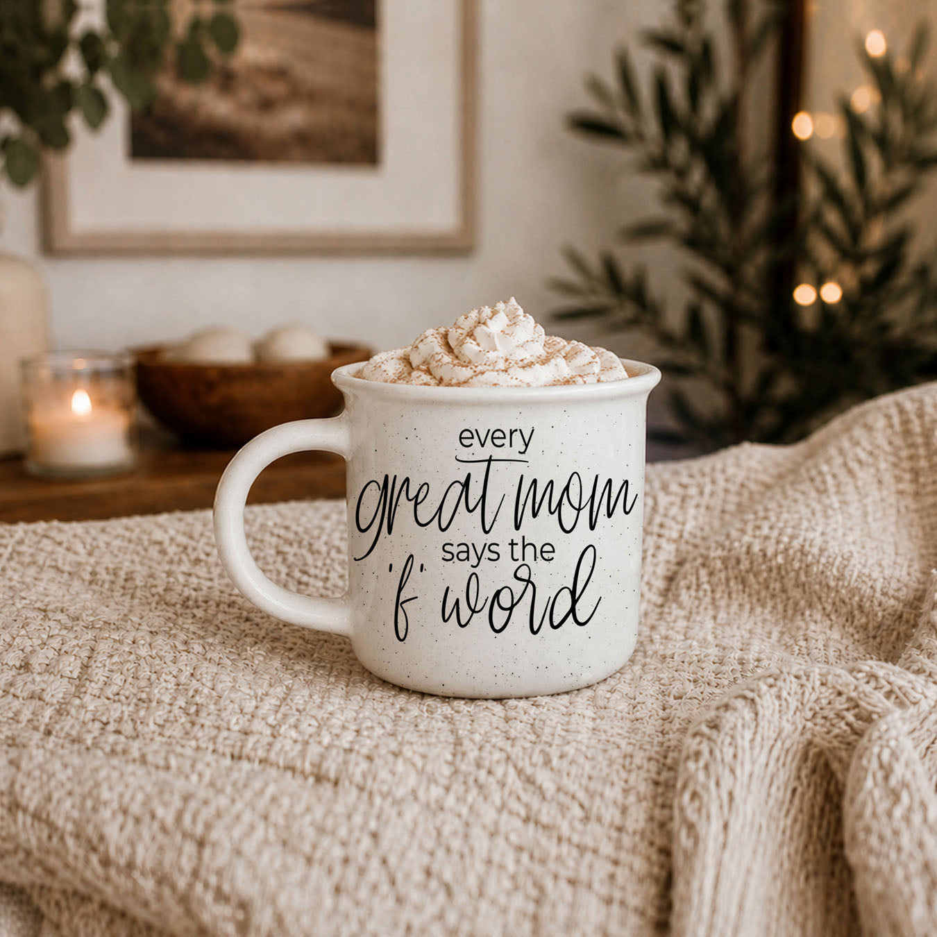 Every Great Mom Says 14.5oz