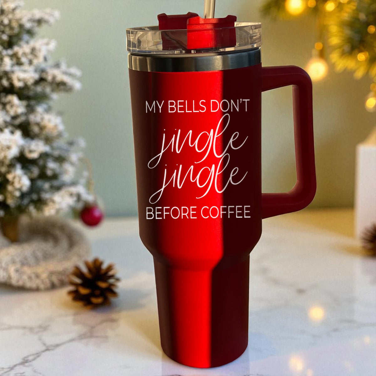 Coffee themed Christmas tumbler - my bells dont jingle jingle before coffee 40oz red
Holiday coffee humor tumbler  red
Christmas morning coffee tumbler  40oz red