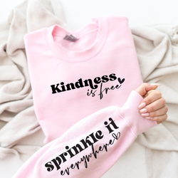 Kindness Is Free Graphic Sweatshirt