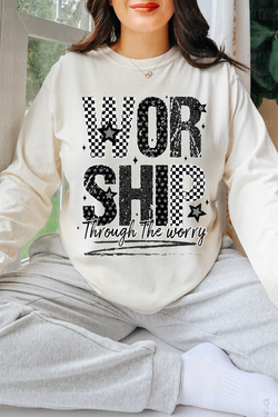 Worship Through Worry Long Sleeve